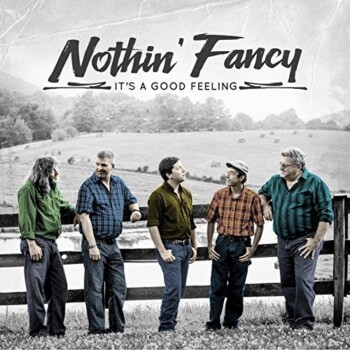 NEW MUSIC FROM NOTHIN’ FANCY