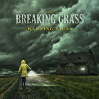 Breaking Grass Releases WARNING SIGNS