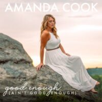World Premiere of “GOOD ENOUGH” by Amanda Cook