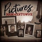 Hammertowne  Sends “PICTURES”