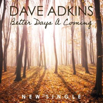 NEW SINGLE FROM SUPERSTAR VOCALIST DAVE ADKINS