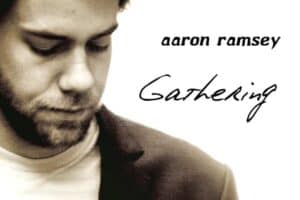 Gathering – New Digital Release From Aaron Ramsey