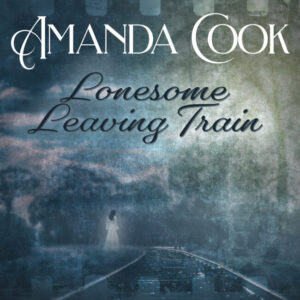 Amanda Cook With a Haunting Spirit of a Love Song