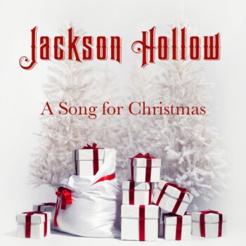 A Song For Christmas From Jackson Hollow