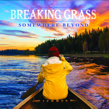 Somewhere Beyond – From Breaking Grass