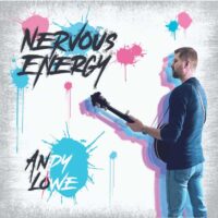 Andy Lowe – Nervous Energy